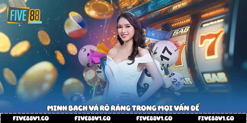 Minh bạch và rõ ràng trong mọi vấn đề