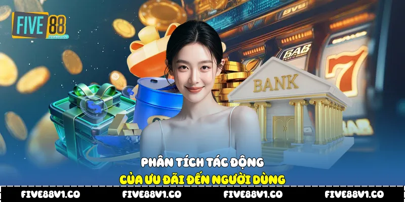 Phân tích tác động của ưu đãi đến người dùng