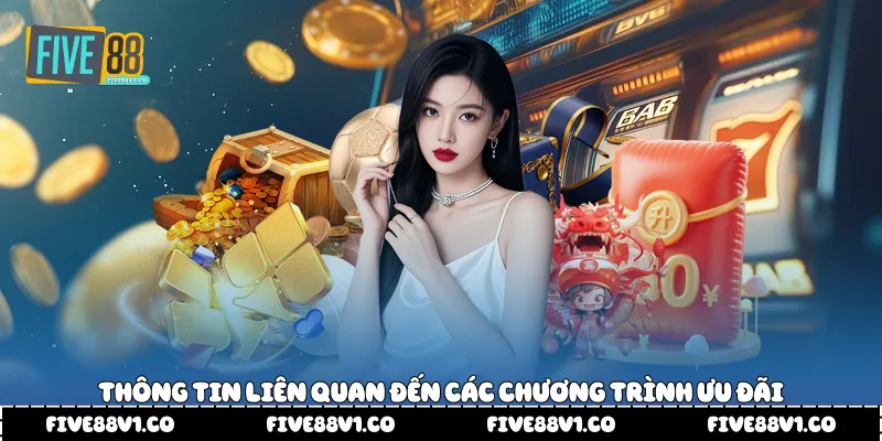Thông tin liên quan đến các chương trình ưu đãi